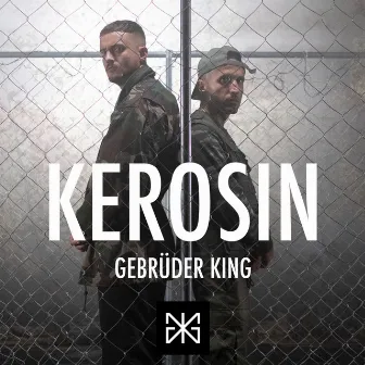 Kerosin by Gebrüder King