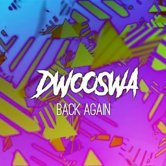 Back Again by Dwooswa