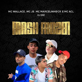 Frash Frozen by MC MARCELINHO CR