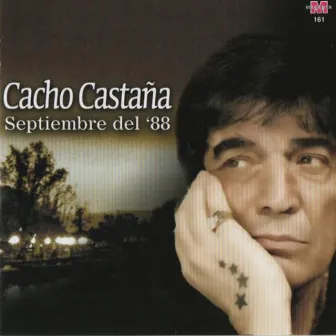 Septiembre del '88 by Cacho Castaña