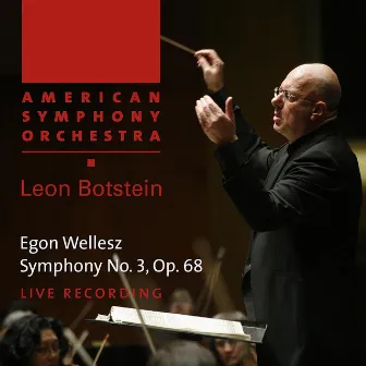 Wellesz: Symphony No. 3, Op. 68 by Egon Wellesz