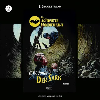 Der Sarg [Die Schwarze Fledermaus, Folge 2 (Ungekürzt)] by Jan Kurka