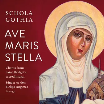 Ave maris stella by Schola Gothia