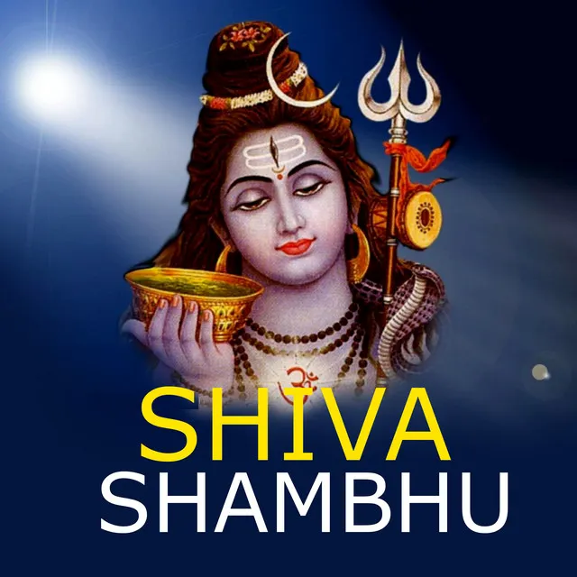 SHIVA SHAMBHU