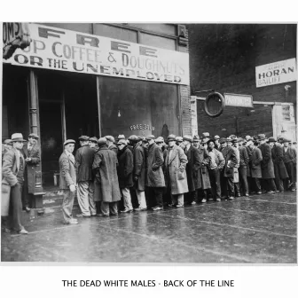 Back of the Line by Dead White Males