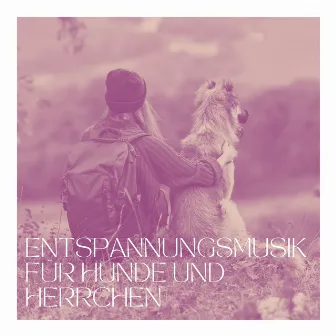 Entspannungsmusik für Hunde und Herrchen by Klaviermusik Entspannen