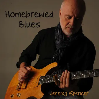 Homebrewed Blues by Jeremy Spencer