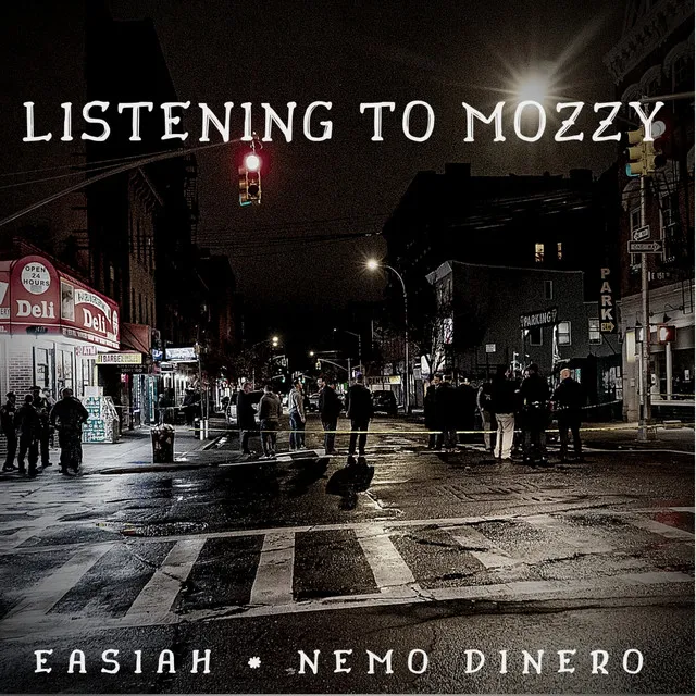 Listening to Mozzy (feat. Nemo Dinero)