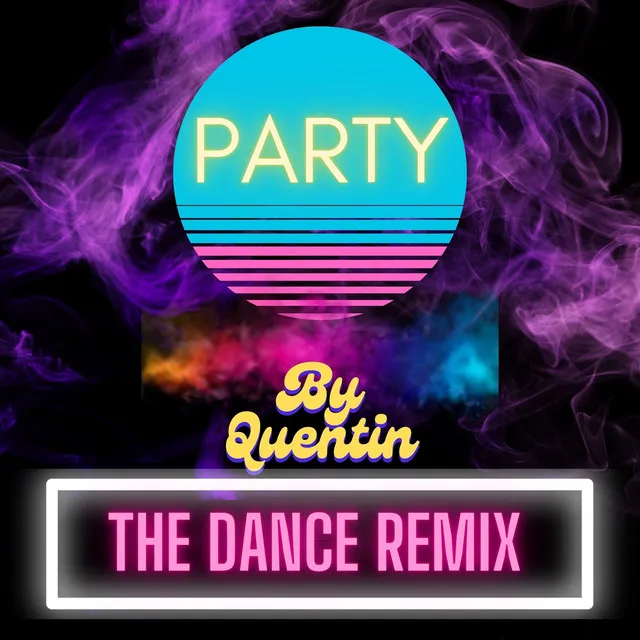 Party - The Dance Remix