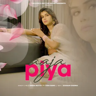 Aaja Piya by Sneha motiya