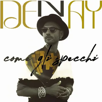 come gli specchi by Denay