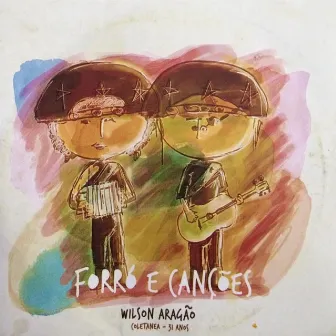 Forró e Canções by Wilson Aragão