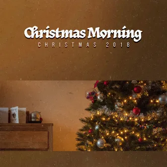 Christmas Morning by Christmas 2018