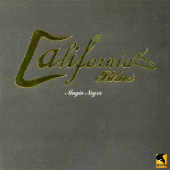 Magia Negra by California Blues