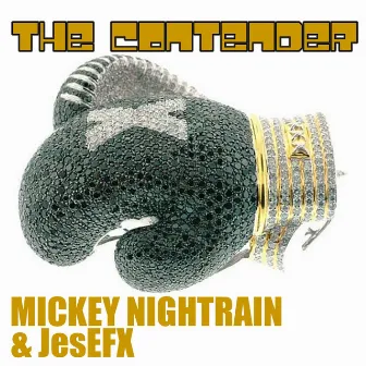 The Contender by Mickey Nightrain