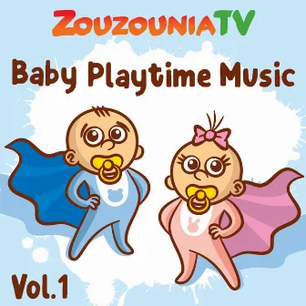 Baby Playtime Music, Vol.1 by Zouzounia TV