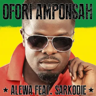 Alewa by Ofori Amponsah