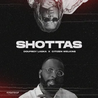 SHOTTAS by Doupboy Laska