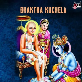 Bhaktha Kuchela by Unknown Artist