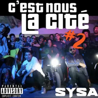 C’est nous la cité #2 by Sysa