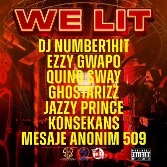 We Lit by Dj Number1hit