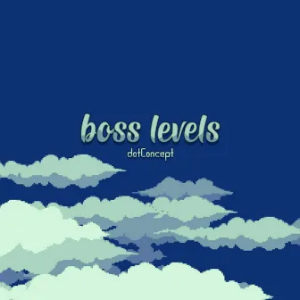 Boss Levels by dotConcept