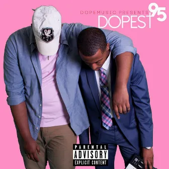 DOPEST95 by Unknown Artist