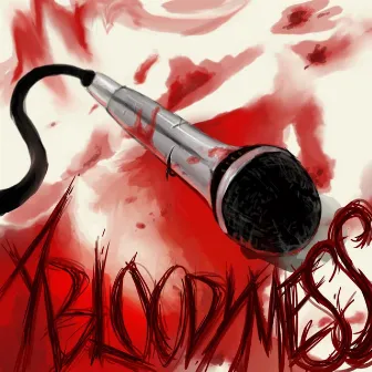 A Bloody Mess by Kory Chavis