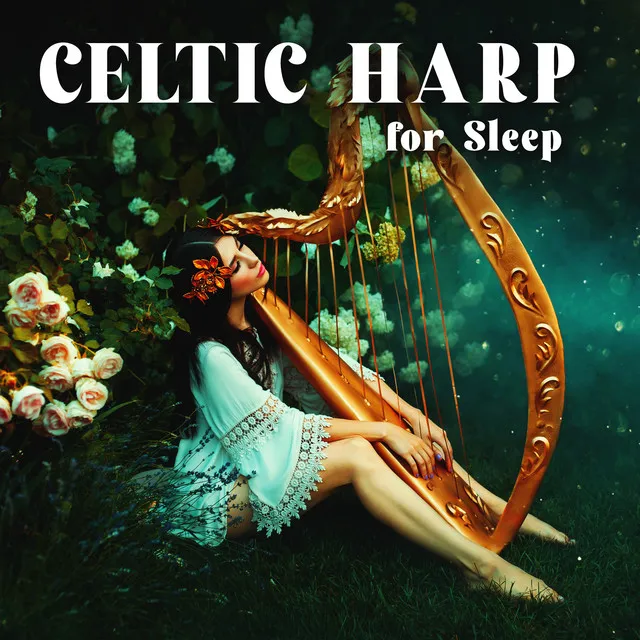 Celtic Harp for Sleep: Instrumental Celtic Folk Music with Relaxing Ambient Nature Sounds for Calming Sleep