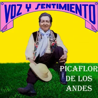 Voz y Sentimiento by Picaflor De Los Andes