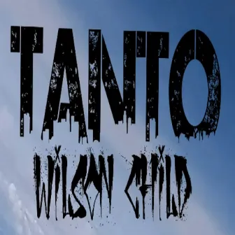 Tanto by Wilson Child