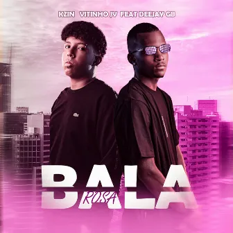 Bala Rosa by DJ KZIN