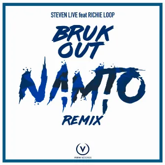 Bruk Out (Namto Remix) by Steven Live