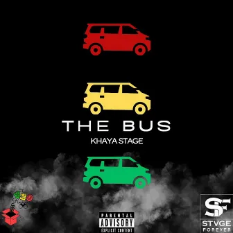 The Bus (Freestyle) by Khaya Stage