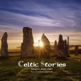 Celtic Stories by Sandy Lavallart