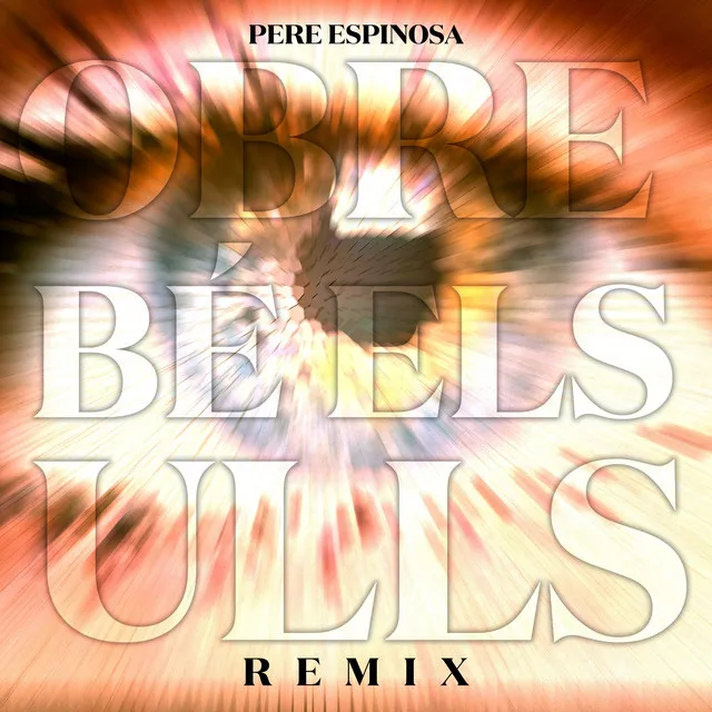 Obre bé els ulls - Remix