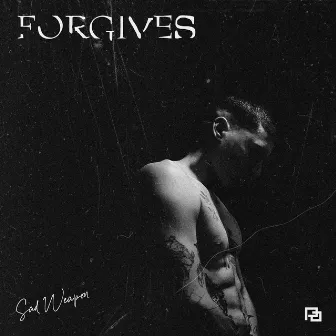 FORGIVES by Sad Weapon