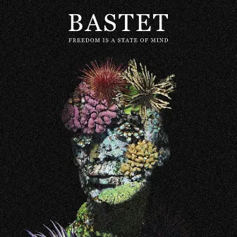 Freedom Is a State of Mind by Bastet