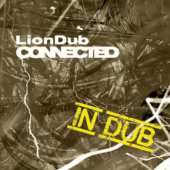 Connected in Dub by Liondub