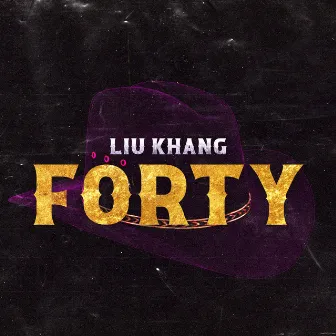 Forty by Liu Khang