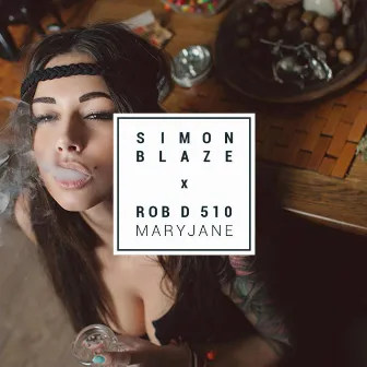 Maryjane (feat. Rob D510) by Simon Blaze