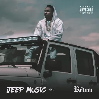 Jeep Music, Vol. 1 by Rotimi