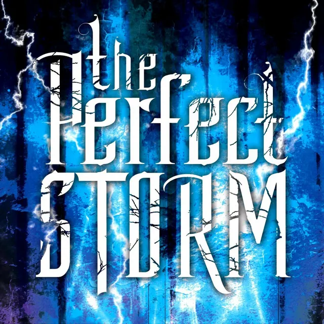 The Perfect Storm