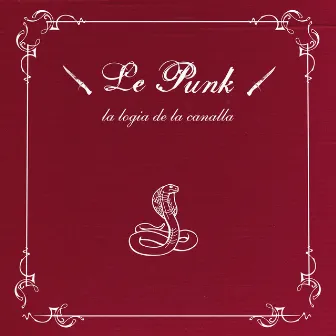 La Logia De La Canalla by Le Punk