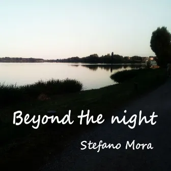 Beyond the Night by Stefano Mora