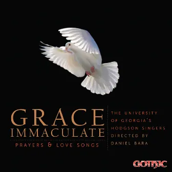 Grace Immaculate: Prayers & Love Songs by Daniel Bara