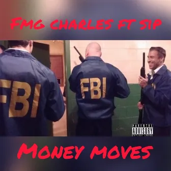 Money Moves by Sip