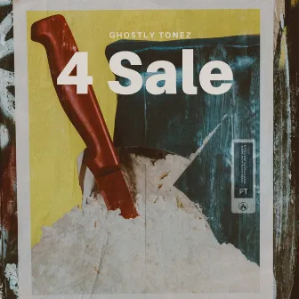 4 Sale by Ghostly Tonez