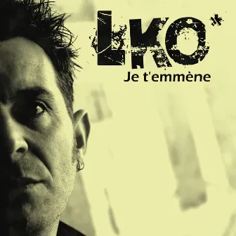 Je t'emmène by LKO