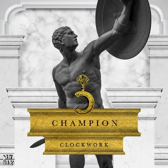 Champion by Clockwork